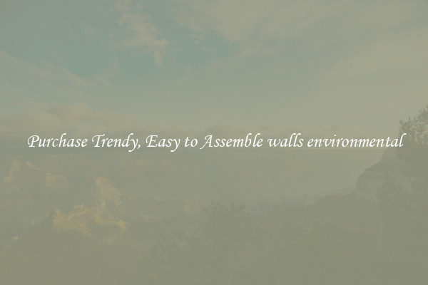 Purchase Trendy, Easy to Assemble walls environmental