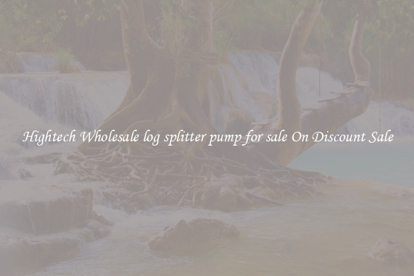 Hightech Wholesale log splitter pump for sale On Discount Sale