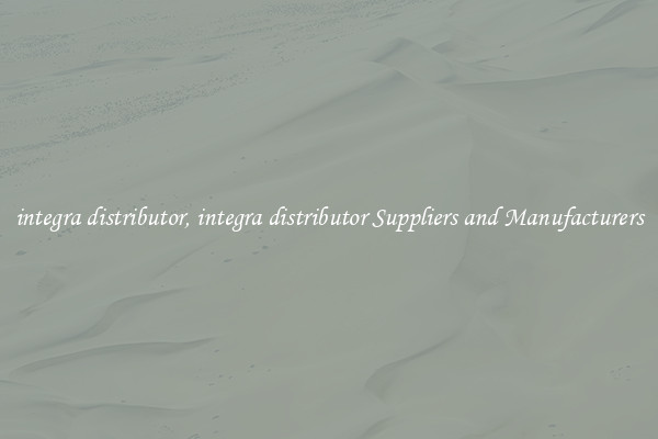 integra distributor, integra distributor Suppliers and Manufacturers