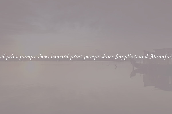leopard print pumps shoes leopard print pumps shoes Suppliers and Manufacturers