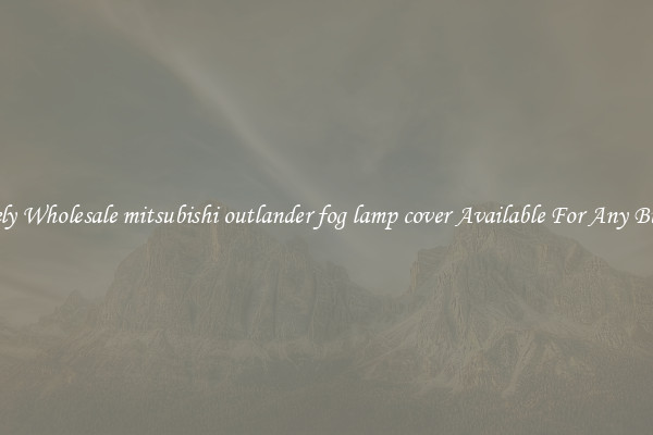 Lovely Wholesale mitsubishi outlander fog lamp cover Available For Any Budget