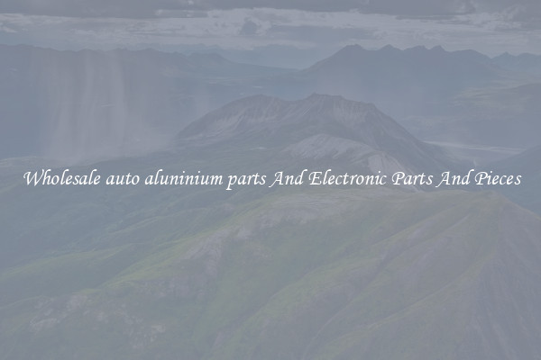 Wholesale auto aluninium parts And Electronic Parts And Pieces