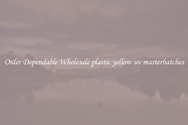 Order Dependable Wholesale plastic yellow uv masterbatches