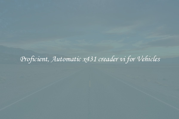 Proficient, Automatic x431 creader vi for Vehicles